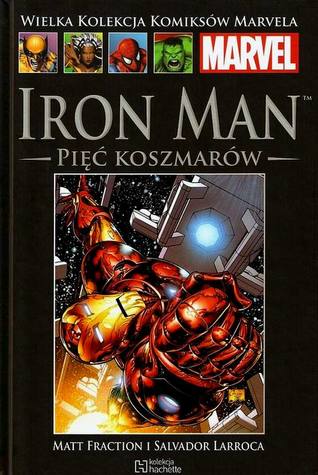Iron Man: Pięć koszmarów (Wielka Kolekcja Komiksów Marvela, #18)