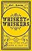 Whiskey & Whiskers (The 9 Lives of The Outlaw known as Crazy Cat, #1-3)