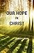 Our Hope in Christ