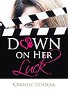 Down on Her Luck:...