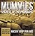 Mummies Secrets of the Pharoahs: Ancient Egypt for Kids | Children's Archaeology Books Edition