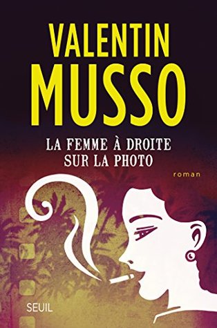 La femme à droite sur la photo (Romans français (H.C.)) (French Edition)