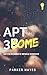 Apt 3some: 6: An FFM Roommate Menage Romance (The Apartment 3B series)