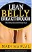 Lean Belly Breakthrough: The 2-Minute Belly Fat Shrinking Ritual (prevent and reverse heart disease, diabetes)