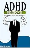 ADHD : SUPERPOWER...