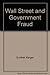 Wall Street and Government Fraud by Gunther Karger