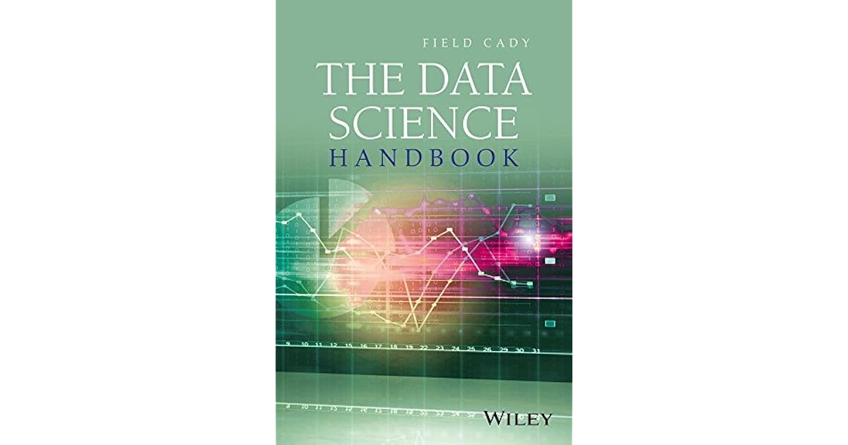 The Data Science Handbook by Field Cady
