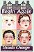 Begin Again