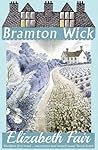 Bramton Wick by Elizabeth Fair