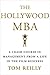 THE HOLLYWOOD MBA [Paperback] [Jan 01, 2017] Books Wagon