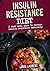 Insulin Resistance Diet Meal Plan: 2 Weeks Meal Plan to Make Reversing Insulin Resistance Easy (Louis Laurent Book 8)