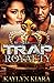 Trap Royalty by Kaylyn Kiara