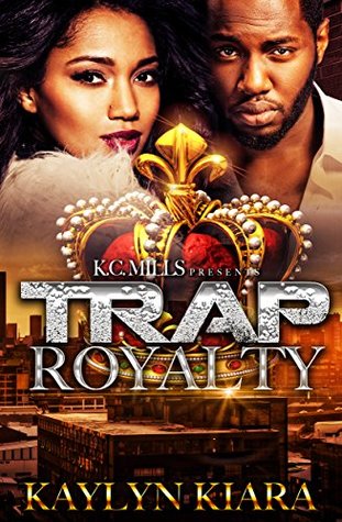 Trap Royalty (Kindle Edition)