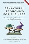 Behavioral Economics for Business - 2nd edition: How the insights of behavioral economics can transform your business