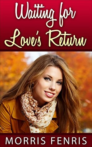 Waiting for Love's Return (Second Chances #5)