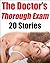 The Doctor's Thorough Exam ...