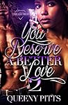 You Deserve a Better Love 2
