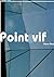 Point vif (French Edition)
