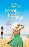 Meer Liebe auf Sylt by Claudia Thesenfitz