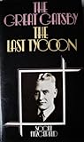 The Great Gatsby and The Last Tycoon by F. Scott Fitzgerald
