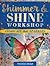 Shimmer and Shine Workshop: Create Art That Sparkles