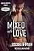 Mixed into Love (Sex, Vows & Babies Kindle World; Bachelorette Party, #2.5)