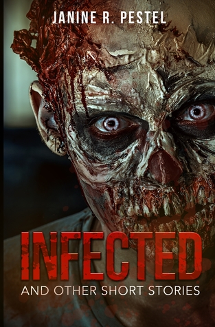 Infected: and Other Short Stories