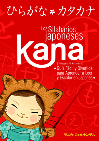 Los Silabarios Japoneses - Kana [Hiragana & Katakana] | Kana スペイン語の言葉を使って、ひらがなとカタカナを覚えよう！