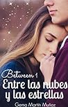 Entre las nubes y las estrellas by Gema Martín  Muñoz