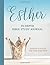 Esther: In-Depth Bible Study Journal