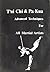 T'ai Chi & Pa-Kua: Advanced Techniques For All Martial Artists