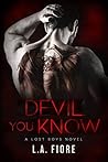 Devil You Know by L.A. Fiore