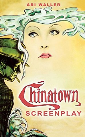 Chinatown Screenplay (Kindle Edition)