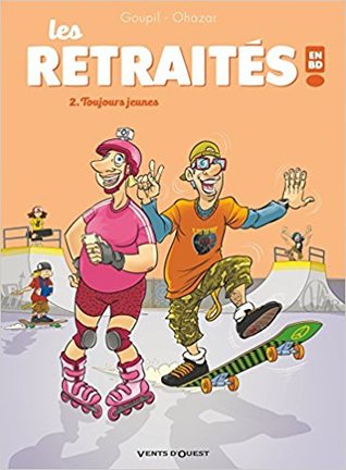 Les retraités en BD - Tome 2 : Toujours jeunes