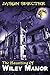The Haunting of Wiley Manor