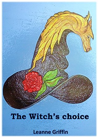 The Witch's choice (The dewins Book 1)