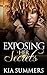 Exposing Her Secrets by Kia Summers