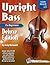 Upright Bass Primer Book For Beginners Deluxe Edition with Video & Audio Access