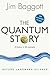 The Quantum Story (Oxford Landmark Science)