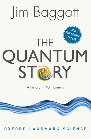The Quantum Story (Oxford Landmark Science)