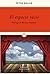 El espacio vacío by Peter Brook