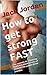 How to get strong FAST by Jack Jordan