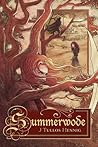 Summerwode by J. Tullos Hennig