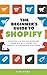 The Beginner's Guide to Shopify by Ava Reed