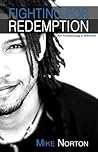 Fighting For Redemption: An Underdog's Memoir