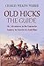 Old Hicks, the Guide: Or, Adventures in the Camanche Country in Search of a Gold Mine (1848) (Linked Table of Contents)