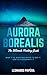 Aurora Borealis: The Ultima...