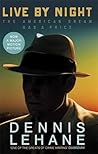 Live by Night by Dennis Lehane
