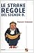 Le strane regole del signor B. by Franco Cordero