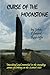 Curse of the Moonstone: Murdered and entombed in the standing stones of Orkney in the Scottish Isles